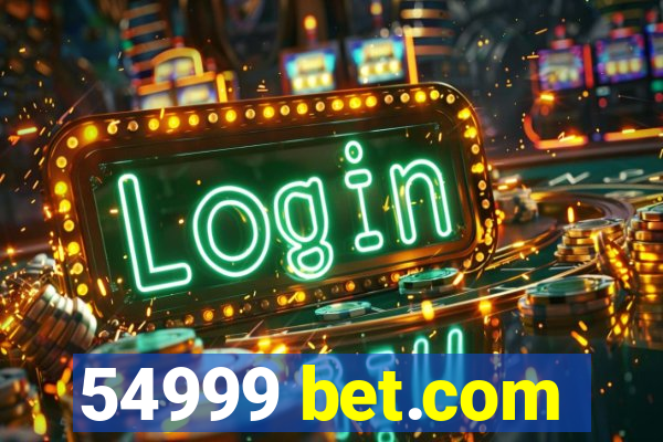 54999 bet.com